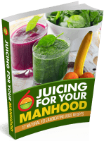 Juices For Your Manhood Review Book Recipes